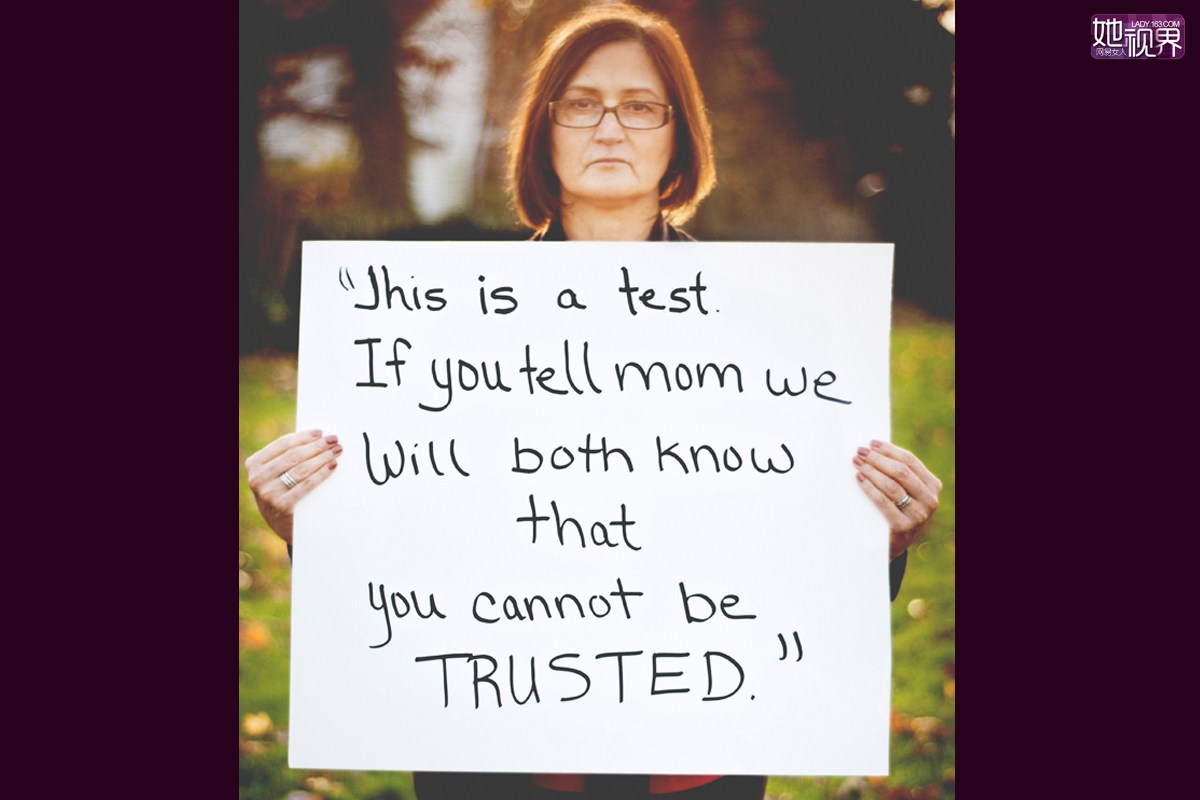 “这是一个测试。如果你告诉妈妈，我们就都知道你是个不可信的人了。”